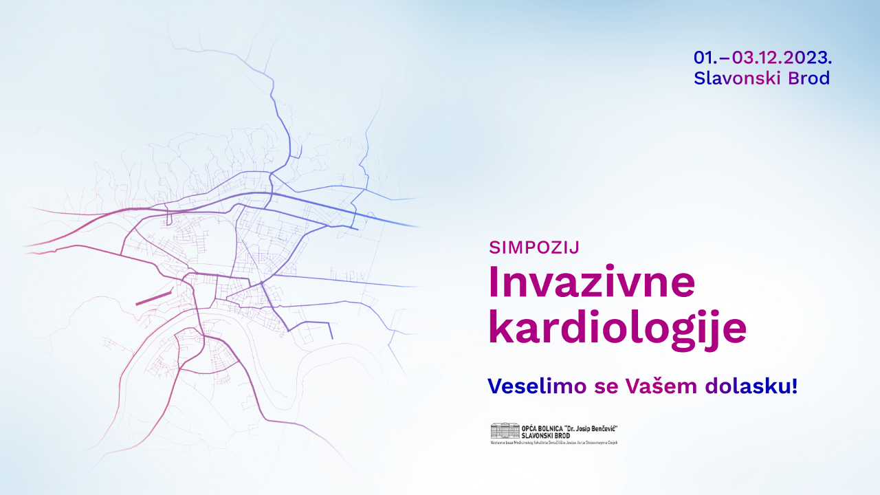 Simpozij Invazivne kardiologije 1.-3. prosinca 2023. Slavonski Brod